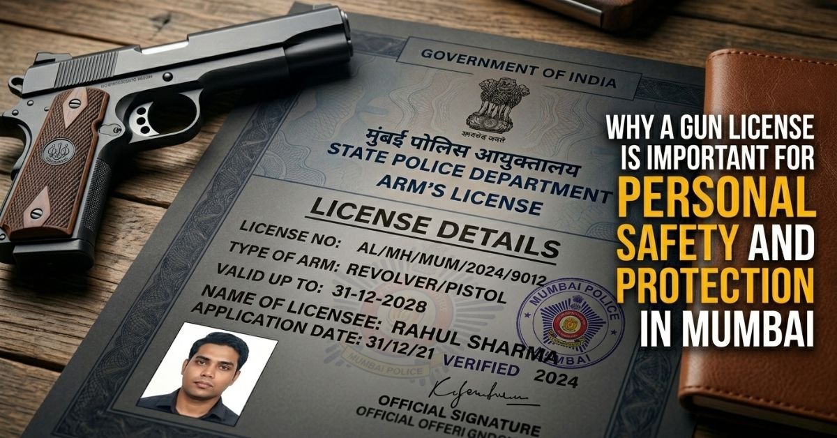 Why-a-gun-license-is-important-for-personal-safety-and-legal-protection-in-mumbai