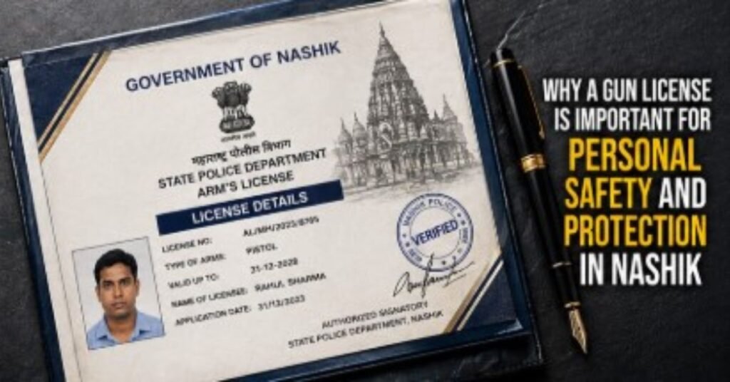 Why-a-gun-license-is-important-for-personal-safety-and-legal-protection-in-nashik