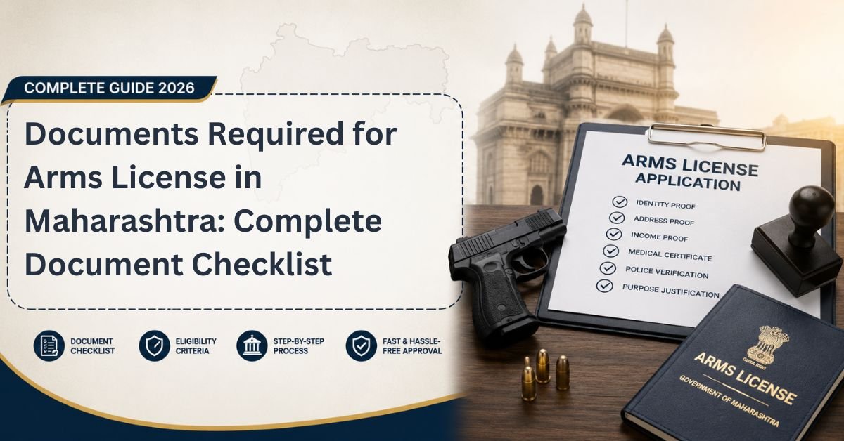 Documents required for arms license in maharashtra