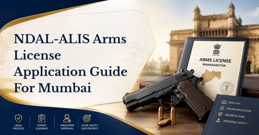 Ndal-alis arms license application guide for mumbai