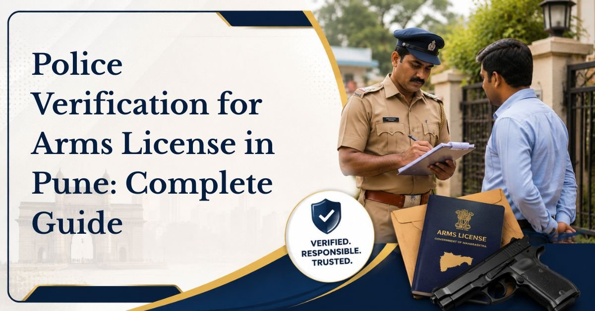 Police verification for arms license in pune