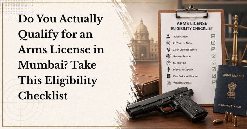 Do you actually qualify for an arms license in mumbai take this eligibility checklist